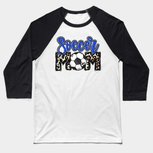 Soccer Mom   Soccer Mom Blue Leopard Baseball T-Shirt